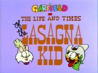 The Life and Times of the Lasagna Kid
