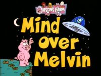 Mind Over Melvin
