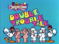 Double Trouble Talk