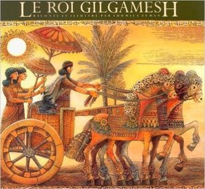 Le Roi Gilgamesh - La Trilogie Gilgamesh, tome 1