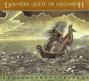 La Dernière quête de Gilgamesh - La Trilogie Gilgamesh, tome 3