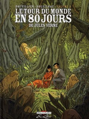 Le tour du monde en 80 jours, tome 2