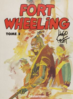 Fort Wheeling, tome 2