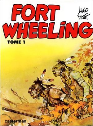 Fort Wheeling, tome 1