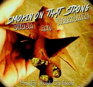 Smoking on That Strong (Single)