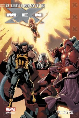 Apocalypse - Ultimate X-Men (Marvel Deluxe), tome 9