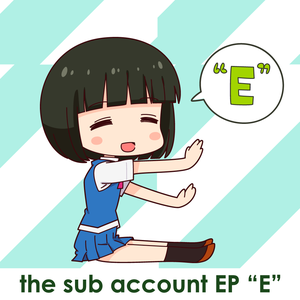 the sub account EP "E" (EP)