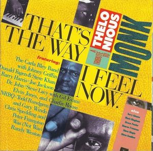 That’s the Way I Feel Now: A Tribute to Thelonious Monk