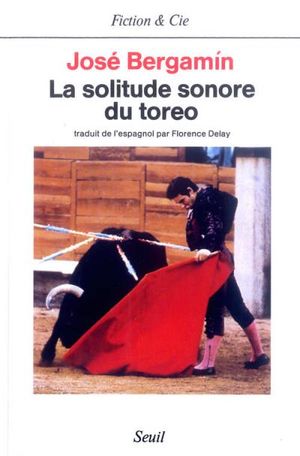 La solitude sonore du torero