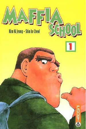 Maffia School, tome 1