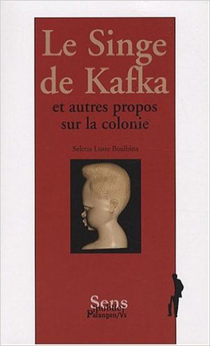 Le Singe de Kafka