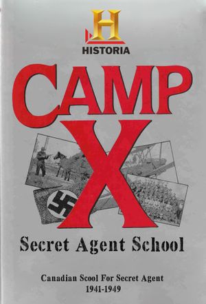 Camp X: Secret Agent School