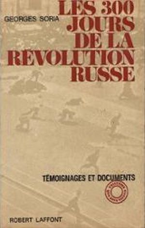 Les 300 jours de la révolution russe