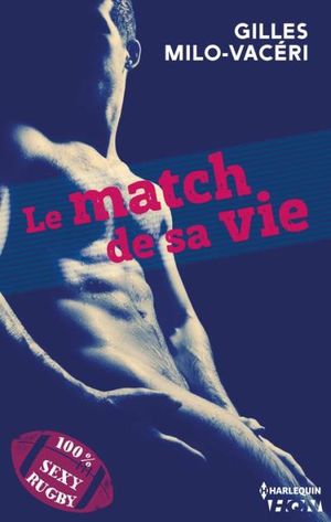 Le match de sa vie