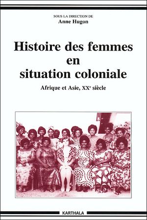 Histoire des femmes en situation coloniale