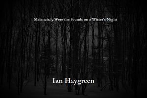 Melancholy Were the Sounds on a Winter’s Night (drone) (EP)