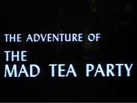 The Adventure of the Mad Tea Party