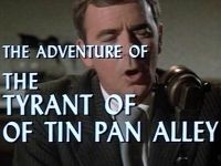 The Adventure of the Tyrant of Tin Pan Alley