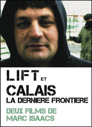 Calais: la dernière frontière