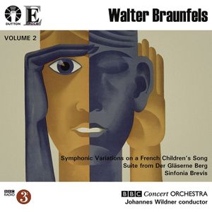 Volume 2: Symphonic Variations on a French Children’s Song / Sinfonia Brevis / Suite from Der Gläserne Berg