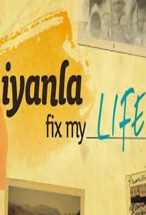 Iyanla, Fix My Life