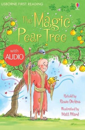 The Magic Pear Tree: Usborne First Reading: Level Three