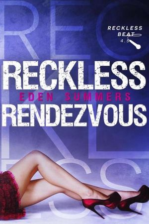 Reckless Rendezvous