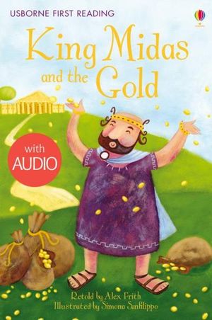 King Midas and the Gold: Usborne First Reading: Level One