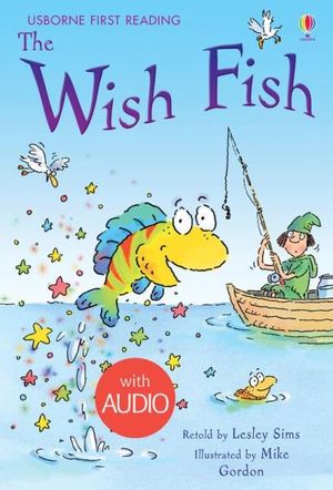 The Wish Fish: Usborne First Reading: Level One