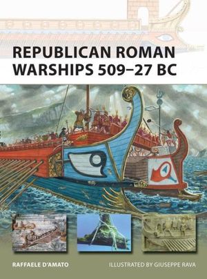 Republican Roman Warships 509?27 BC