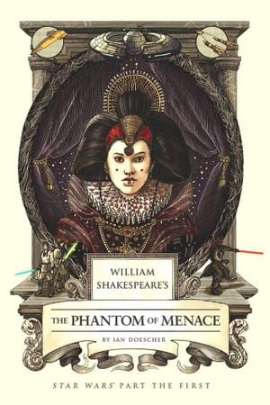 William Shakespeare's The Phantom Menace
