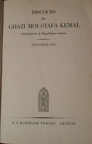 Discours Du Ghazi Mustafa Kemal - Président de la République Turque