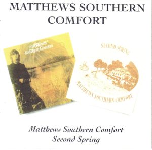 Matthews' Southern Comfort / Second Spring