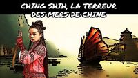 Ching Shih, la terreur des mers de Chine