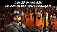 Louis Mandrin, le Robin des bois français