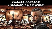 Ragnar Lodbrok - L'homme, la légende