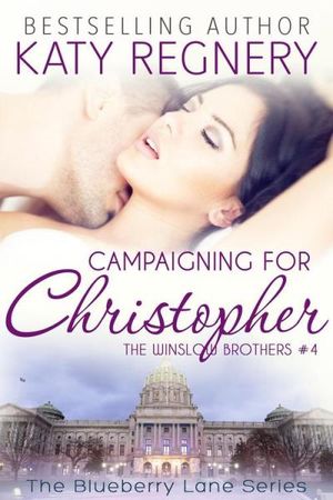 Campaigning for Christopher, The Winslow Brothers #4