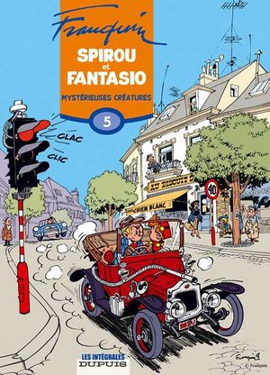 Mystérieuses créatures - Spirou et Fantasio Intégrale, tome 5