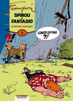 Inventions maléfiques - Spirou et Fantasio Intégrale, tome 6