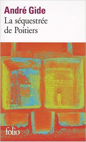 La Séquestrée de Poitiers suivi de L'Affaire Redureau