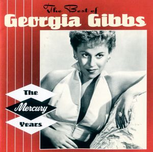 The Best of Georgia Gibbs: The Mercury Years