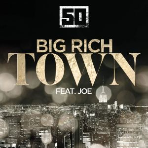 Big Rich Town (Single)