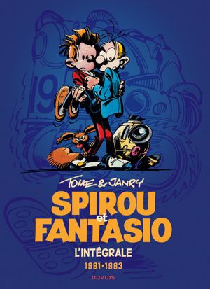 Tome & Janry 1981-1983 - Spirou et Fantasio Intégrale, tome 13