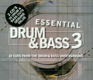 Essential Drum & Bass 3