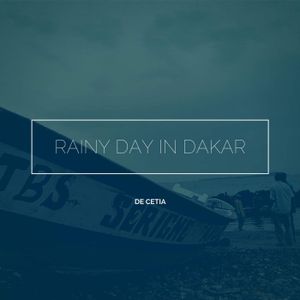 Rainy Day in Dakar - Reworked