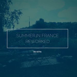 Summer in France Reworked