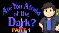 Are You Afraid of the Dark? (1)