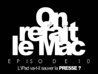 ORLM-10 : L'ipad va-t-il sauver la presse