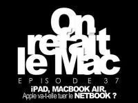 ORLM-37 : Apple va t’elle tuer le NetBook