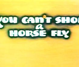 image-https://media.senscritique.com/media/000011398302/0/you_can_t_shoe_a_horse_fly.jpg